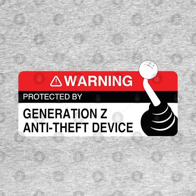 Protected By Generation Z Anti-Theft Device Sticker by RoadAndTrash